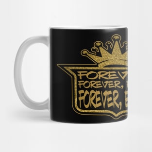 FOREVER, EVER? Mug